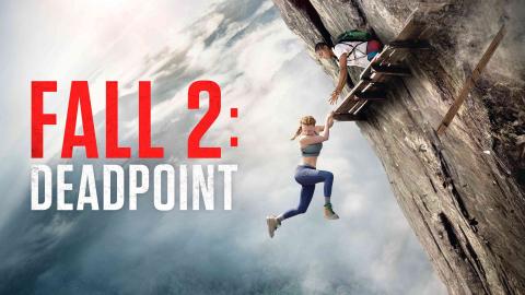 مشاهدة فيلم Fall 2: Deadpoint 2026 مترجم اون لاين
